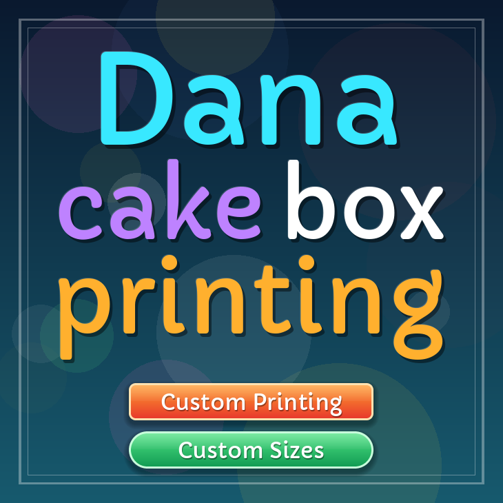 Dana cake box printing