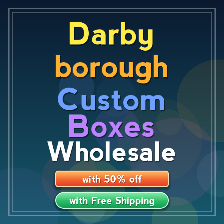 Darby borough custom boxes