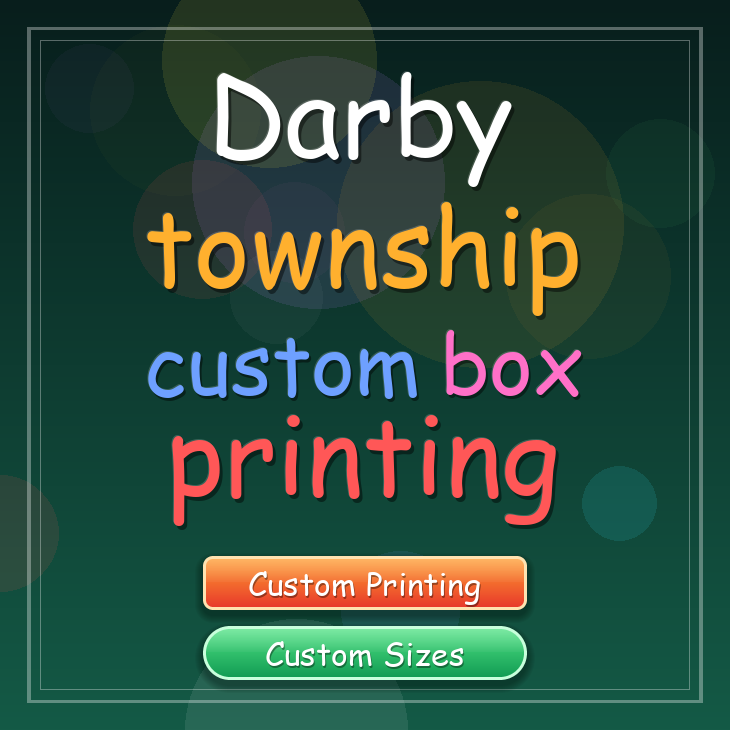 Darby township custom box printing