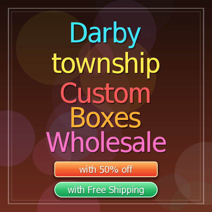 Darby township custom boxes