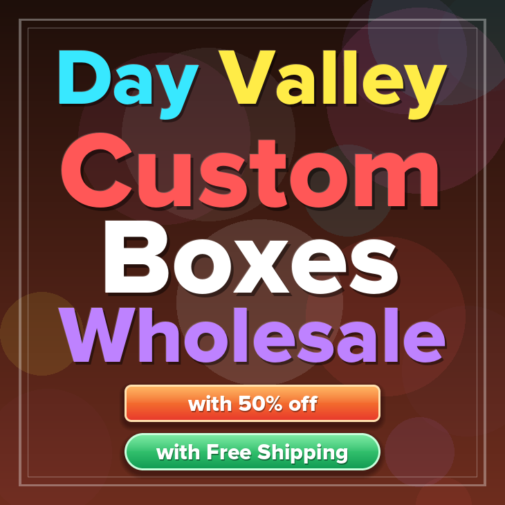Day Valley custom boxes