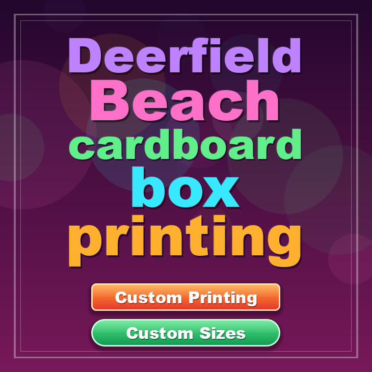 Deerfield Beach cardboard box printing