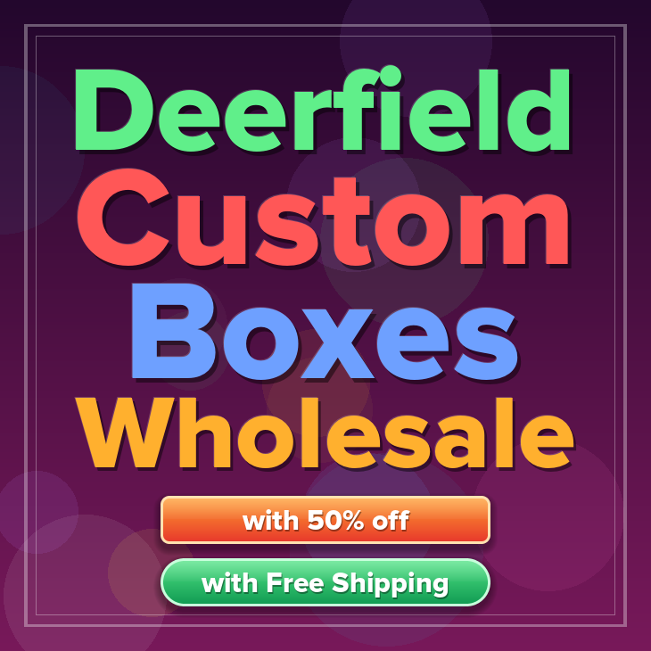 Deerfield custom boxes