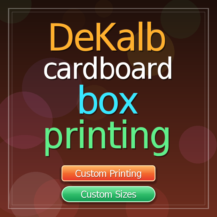 DeKalb cardboard box printing