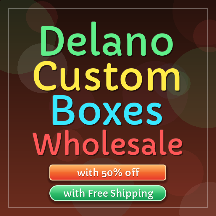 Delano custom boxes