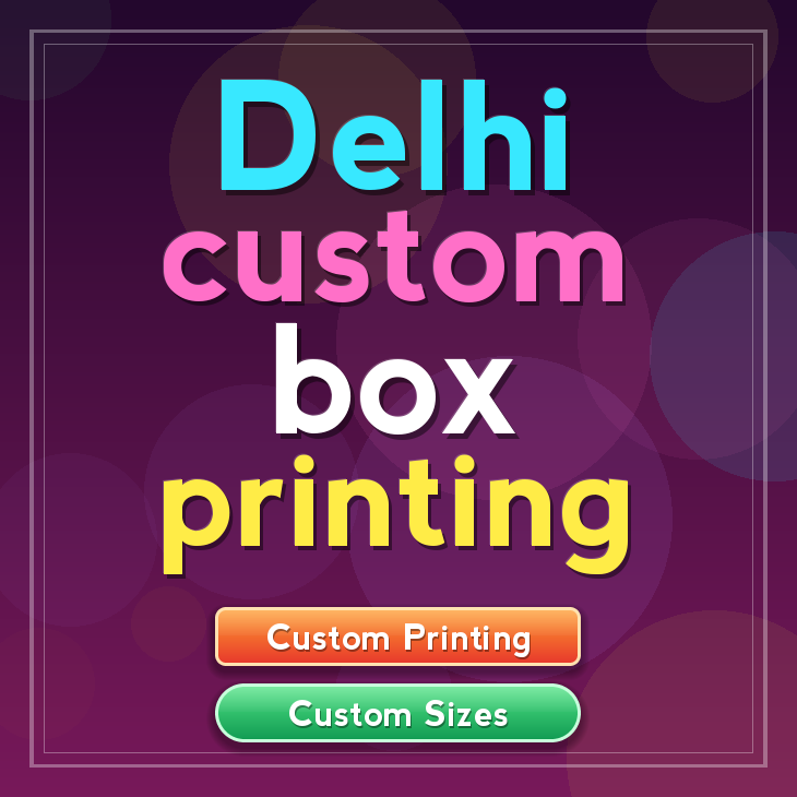 Delhi custom box printing