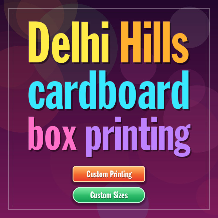 Delhi Hills cardboard box printing