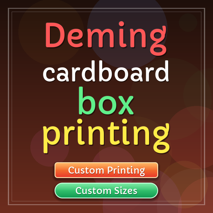 Deming cardboard box printing