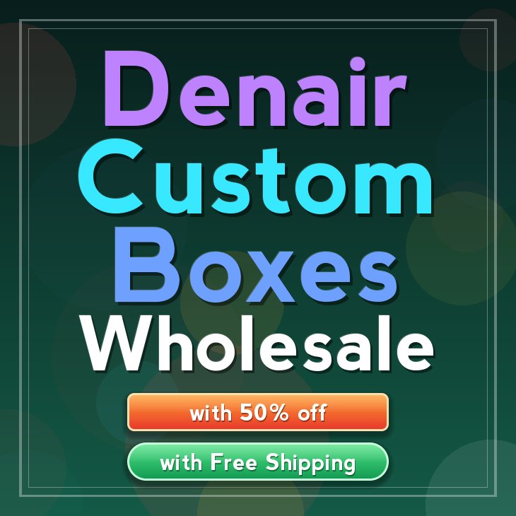 Denair custom boxes
