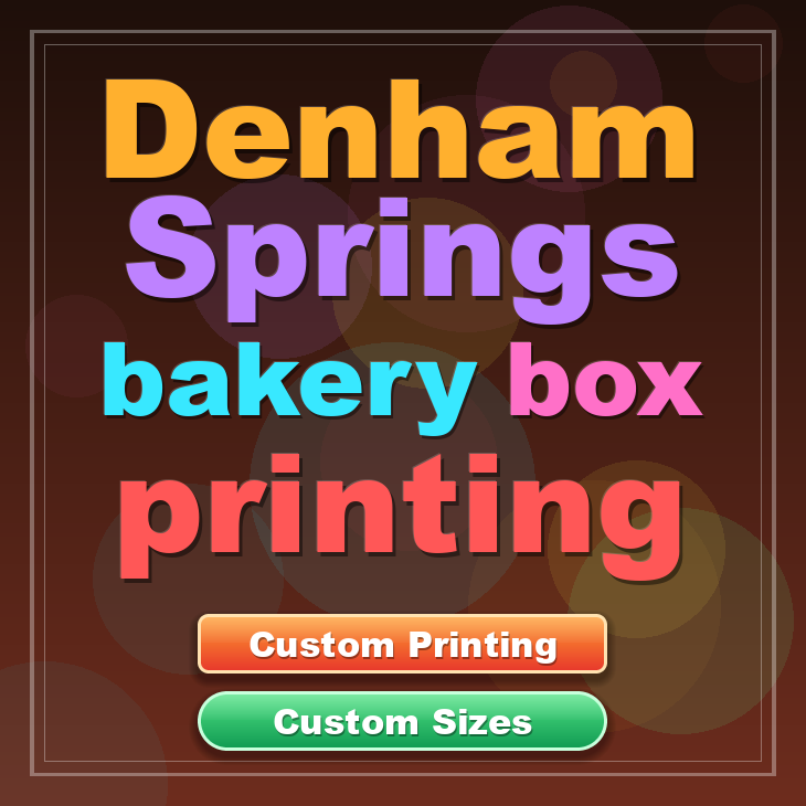Denham Springs bakery box printing