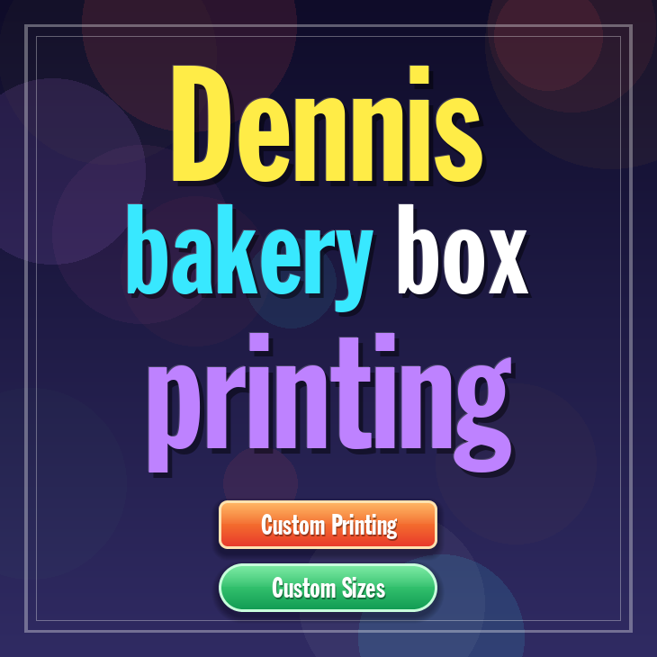 Dennis bakery box printing
