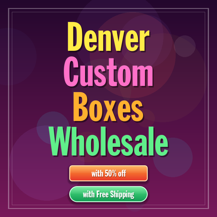 Denver custom boxes