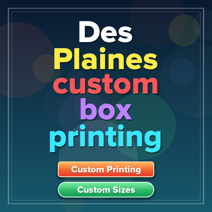 Des Plaines custom box printing