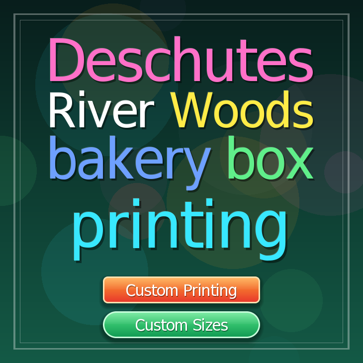 Deschutes River Woods bakery box printing