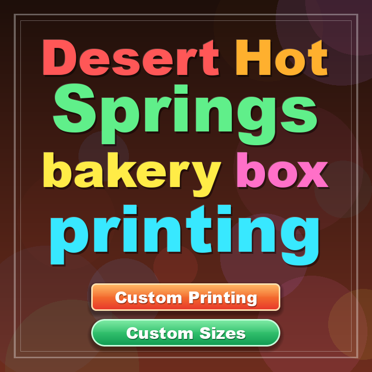 Desert Hot Springs bakery box printing
