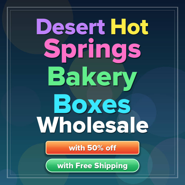 Desert Hot Springs bakery boxes