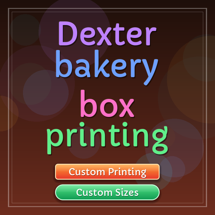Dexter bakery box printing
