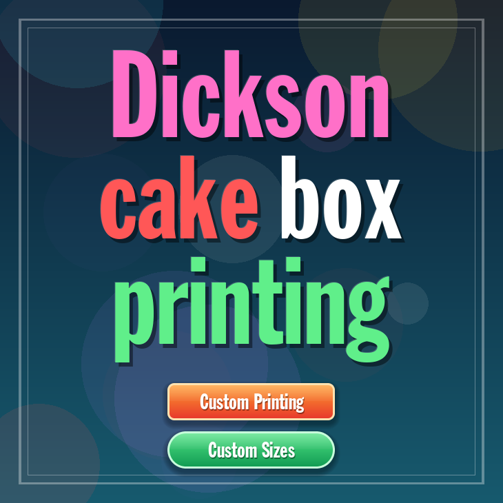 Dickson cake box printing