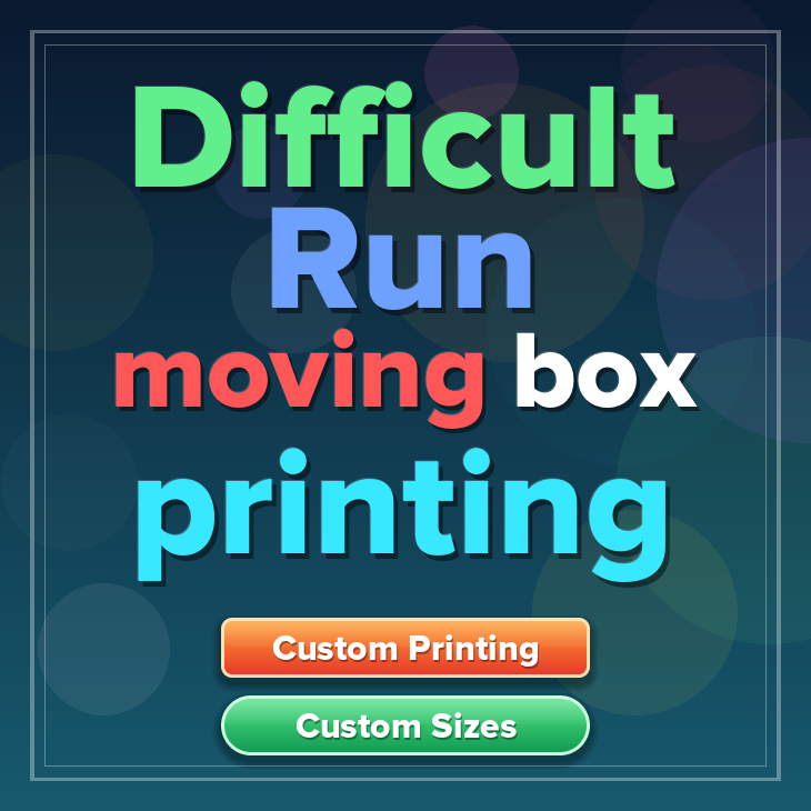 Difficult Run moving box printing