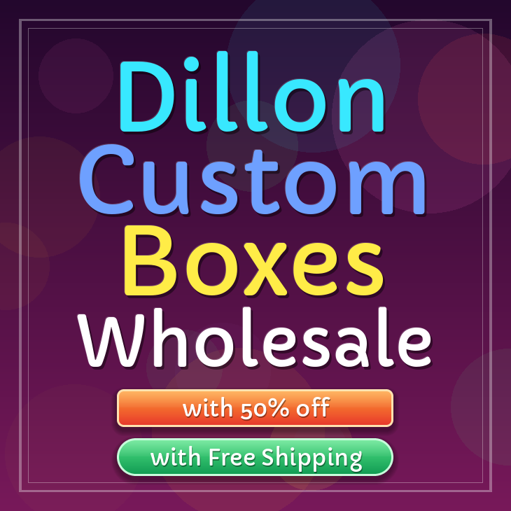 Dillon custom boxes