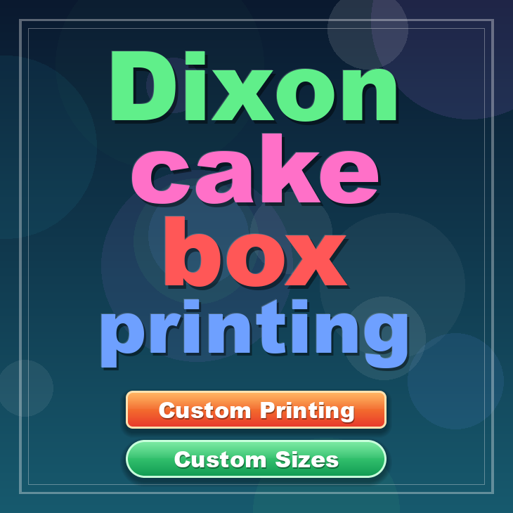 Dixon cake box printing