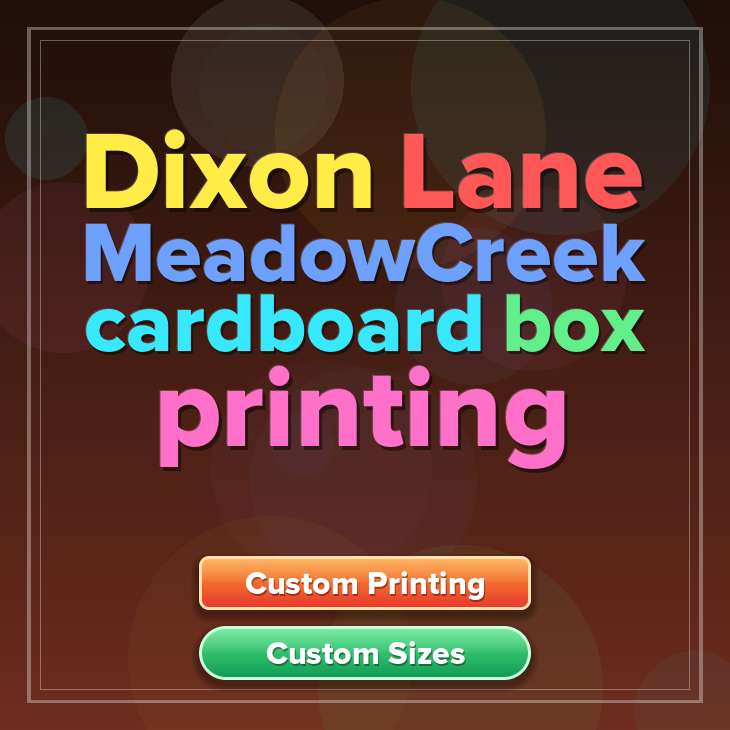 Dixon Lane MeadowCreek cardboard box printing
