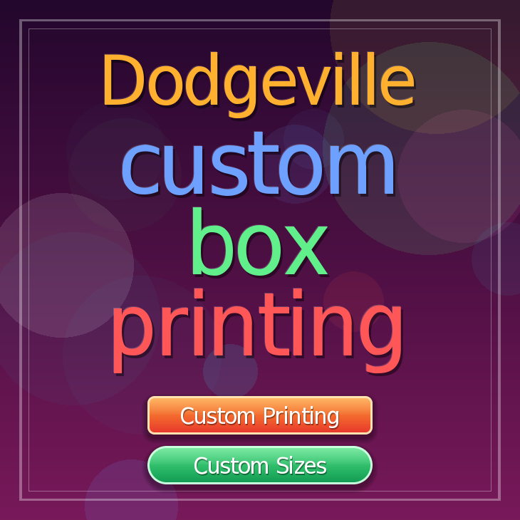 Dodgeville custom box printing
