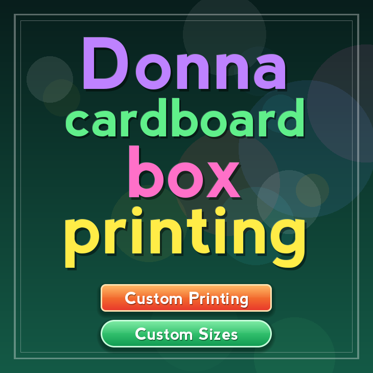 Donna cardboard box printing