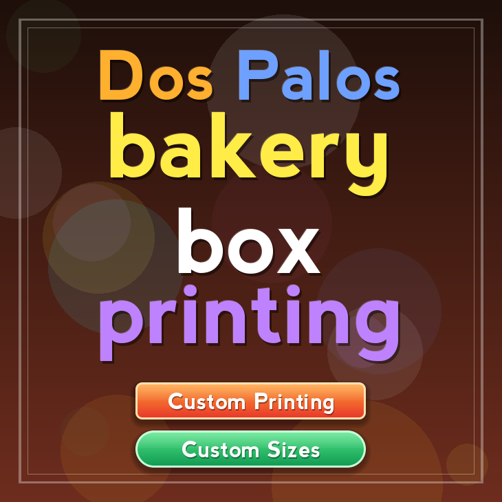 Dos Palos bakery box printing