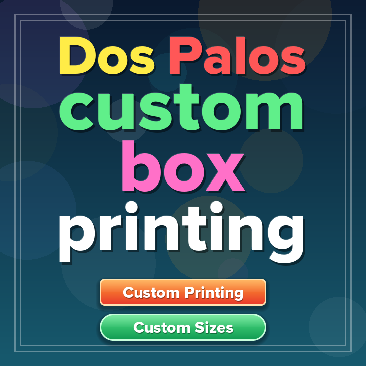 Dos Palos custom box printing