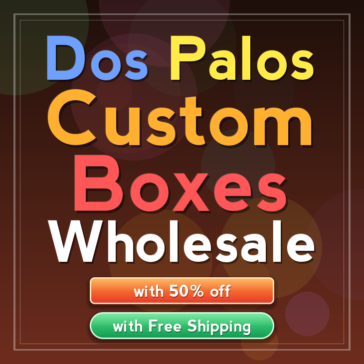 Dos Palos custom boxes