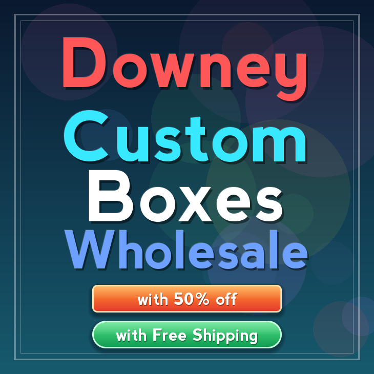 Downey custom boxes