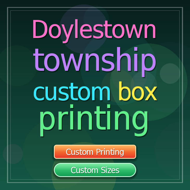 Doylestown township custom box printing