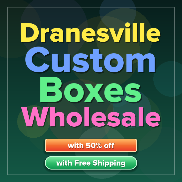 Dranesville custom boxes