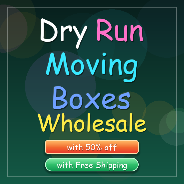 Dry Run moving boxes