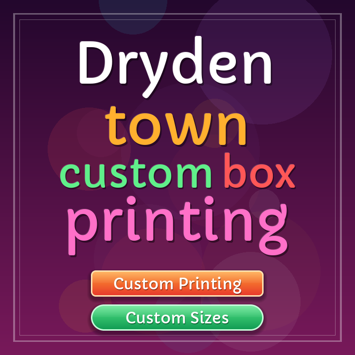 Dryden town custom box printing