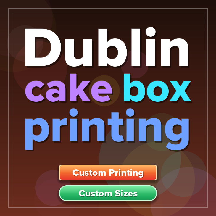 Dublin cake box printing