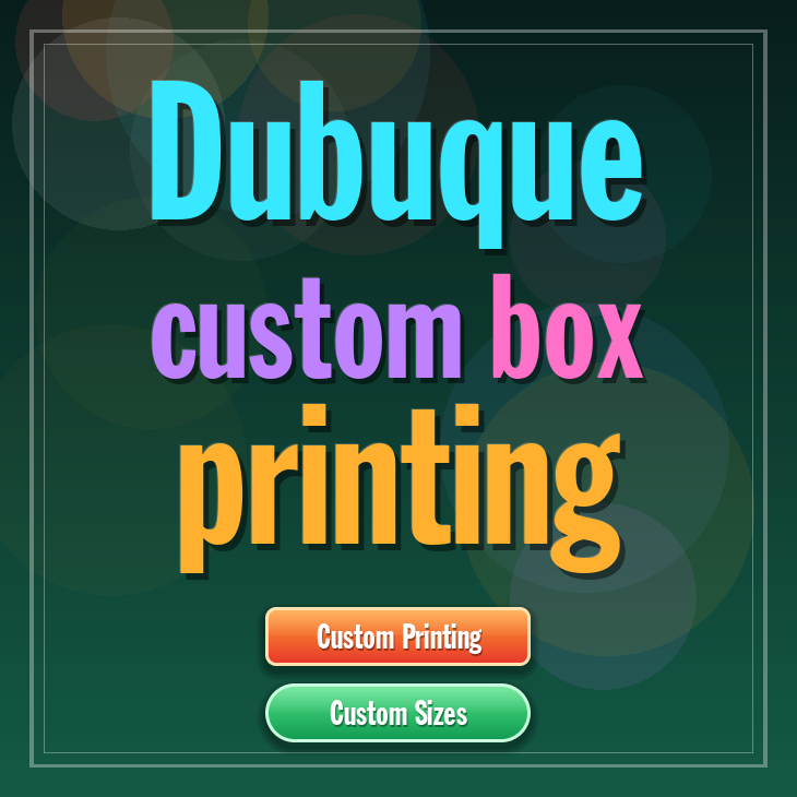 Dubuque custom box printing