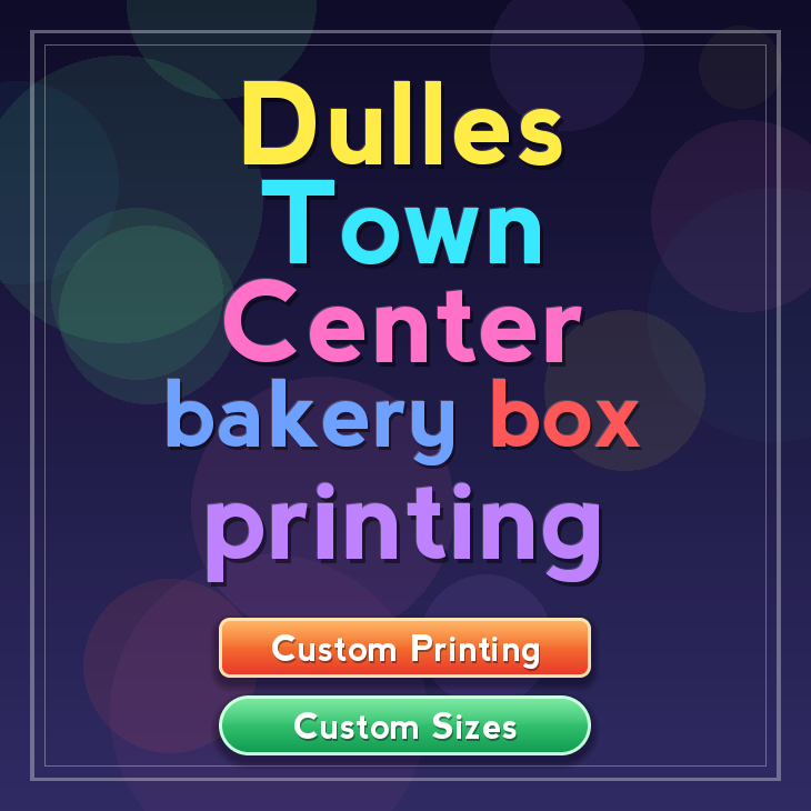 Dulles Town Center bakery box printing