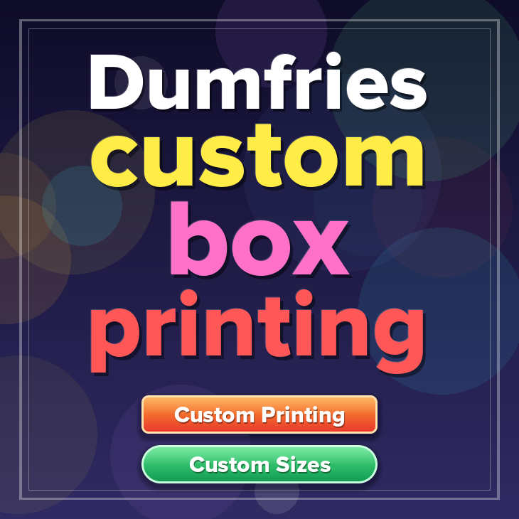 Dumfries custom box printing