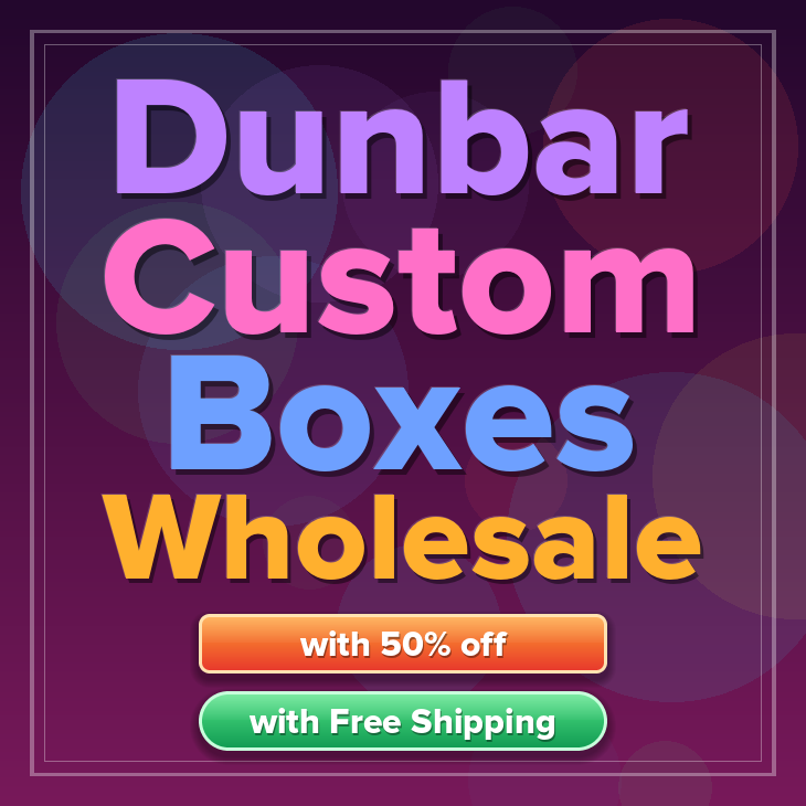 Dunbar custom boxes