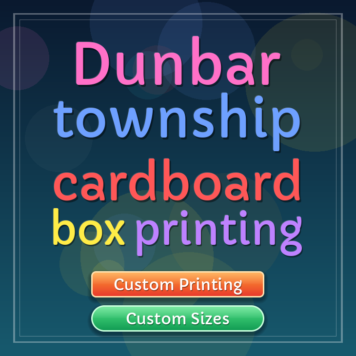 Dunbar township cardboard box printing