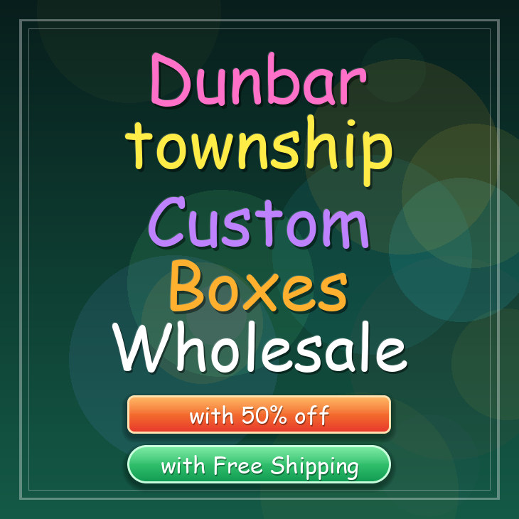 Dunbar township custom boxes