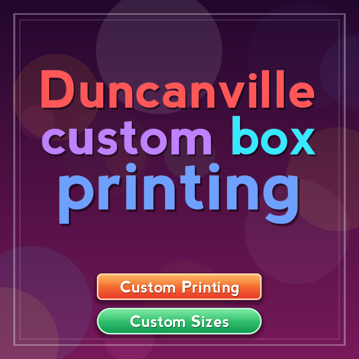Duncanville custom box printing