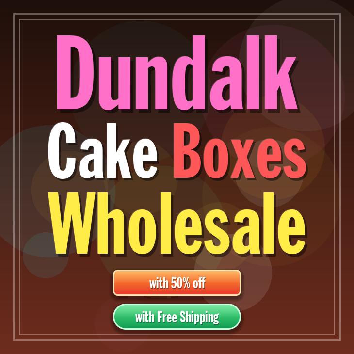 Dundalk cake boxes