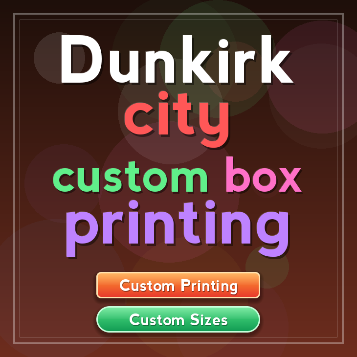 Dunkirk city custom box printing
