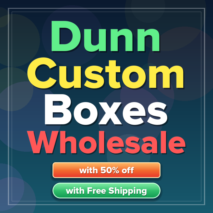Dunn custom boxes