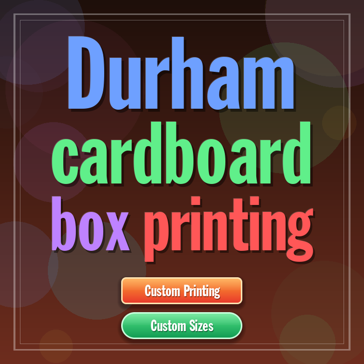 Durham cardboard box printing