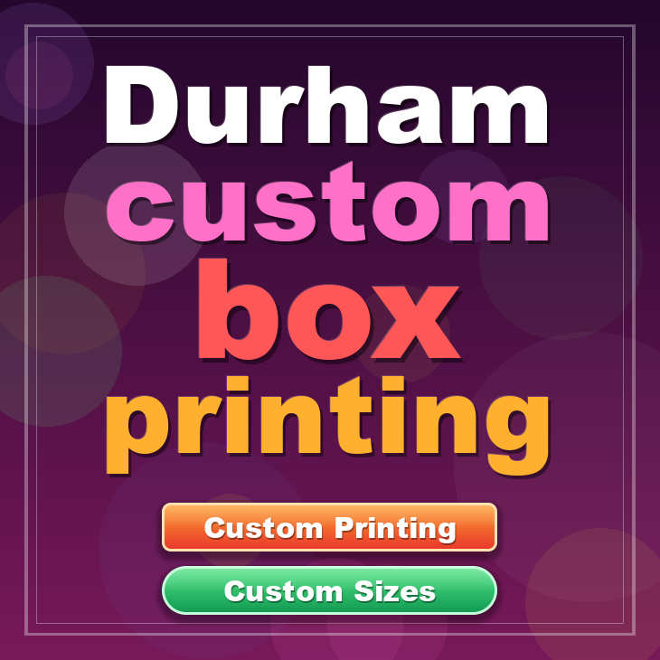Durham custom box printing