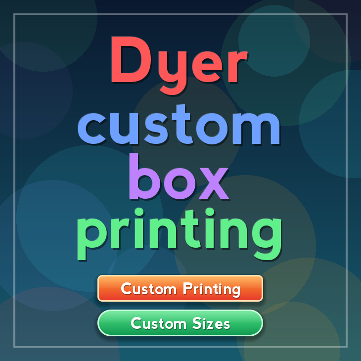 Dyer custom box printing